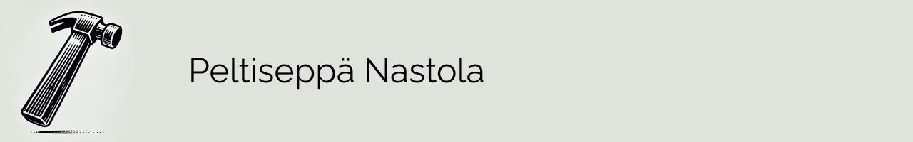 Peltiseppä Nastola